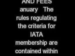 IATA MEMBERSHIP APPLICATION PROCEDURE AND FEES anuary   The rules regulating the criteria for IATA membership are contained within the Ar ticles of Association  primarily Article V