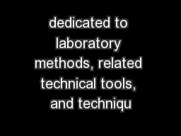 dedicated to laboratory methods, related technical tools, and techniqu