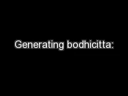 Generating bodhicitta: