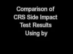 Comparison of CRS Side Impact Test Results Using by