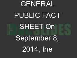 DISPOSAL GENERAL PUBLIC FACT SHEET On September 8, 2014, the Drug Enfo