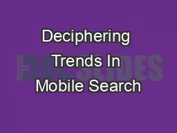 Deciphering Trends In Mobile Search