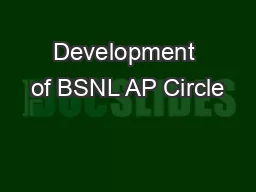 Development of BSNL AP Circle