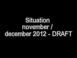 Situation november / december 2012 - DRAFT