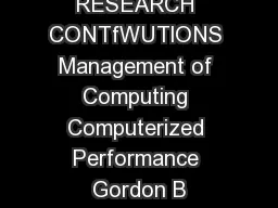 RESEARCH CONTfWUTlONS Management of Computing Computerized Performance Gordon B