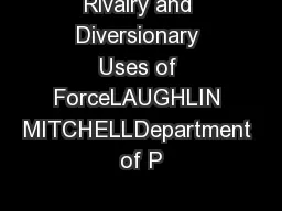 Rivalry and Diversionary Uses of ForceLAUGHLIN MITCHELLDepartment of P