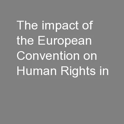The impact of the European Convention on Human Rights in