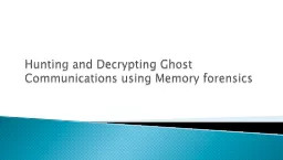 Hunting and Decrypting Ghost Communications using Memory fo