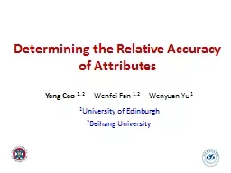 Determining the Relative Accuracy of Attributes