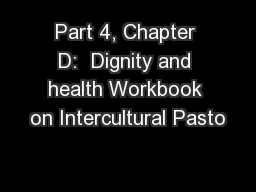 Part 4, Chapter D:  Dignity and health Workbook on Intercultural Pasto