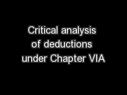 Critical analysis of deductions under Chapter VIA