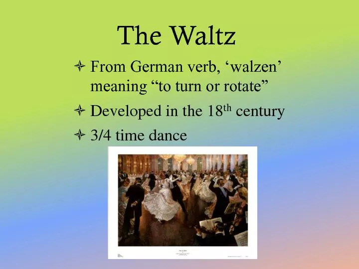 From German verb, ”walzen’