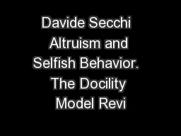 Davide Secchi  Altruism and Selfish Behavior.  The Docility Model Revi