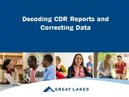 Decoding CDR Reports and     Correcting Data