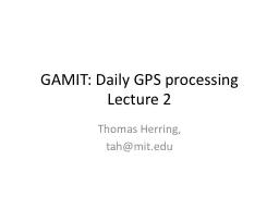 GAMIT: Daily GPS processing