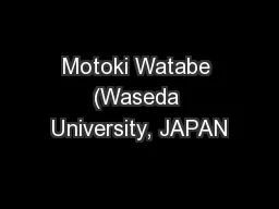 Motoki Watabe (Waseda University, JAPAN