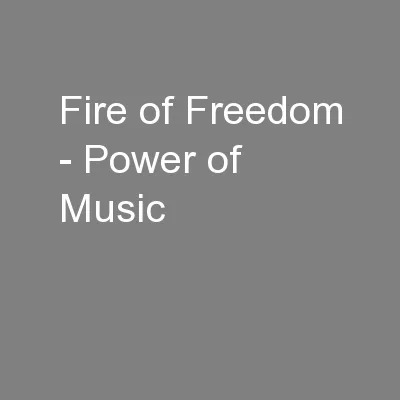 Fire of Freedom - Power of Music