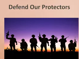 Defend Our Protectors