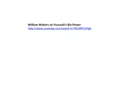 William Walters on Foucault's Bio-Power