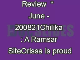 Orissa Review  *  June - 200821Chilika : A Ramsar SiteOrissa is proud