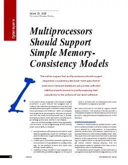 The author argues that multiprocessors should support sequential consistency becausewith