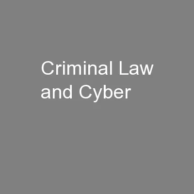 Criminal Law and Cyber