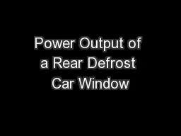 Power Output of a Rear Defrost Car Window