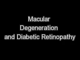 Macular Degeneration and Diabetic Retinopathy