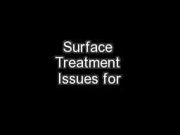 Surface Treatment Issues for