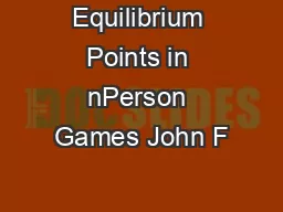 Equilibrium Points in nPerson Games John F