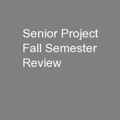 Senior Project Fall Semester Review