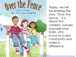 Today, we will be reading the story “Over The Fence.”