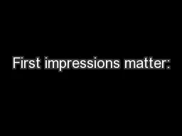 First impressions matter: