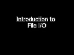 Introduction to File I/O