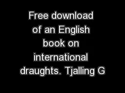 Free download of an English book on international draughts. Tjalling G
