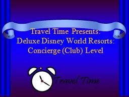 Travel Time Presents: