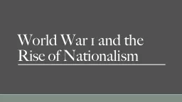 World War 1 and the Rise of Nationalism