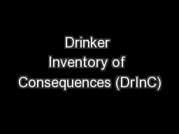 Drinker Inventory of Consequences (DrInC)