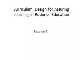 Curriculum Design for Assuring Learning in Business Educati