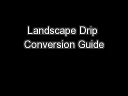 Landscape Drip Conversion Guide
