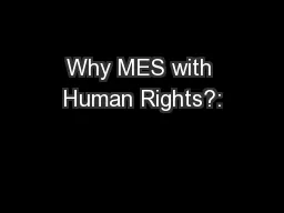 Why MES with Human Rights?: