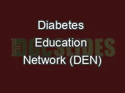 Diabetes Education Network (DEN)