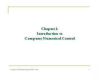 Computer Numerical Control CNC Learning objectives Learning objectives CNC Overview Flow