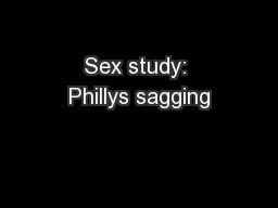 Sex study: Phillys sagging