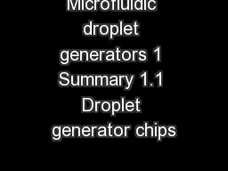 Microfluidic droplet generators 1 Summary 1.1 Droplet generator chips