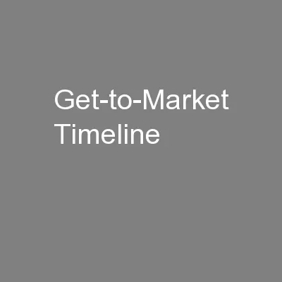 Get-to-Market Timeline