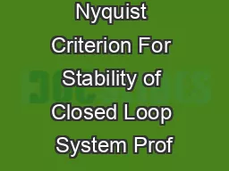 Nyquist Criterion For Stability of Closed Loop System Prof