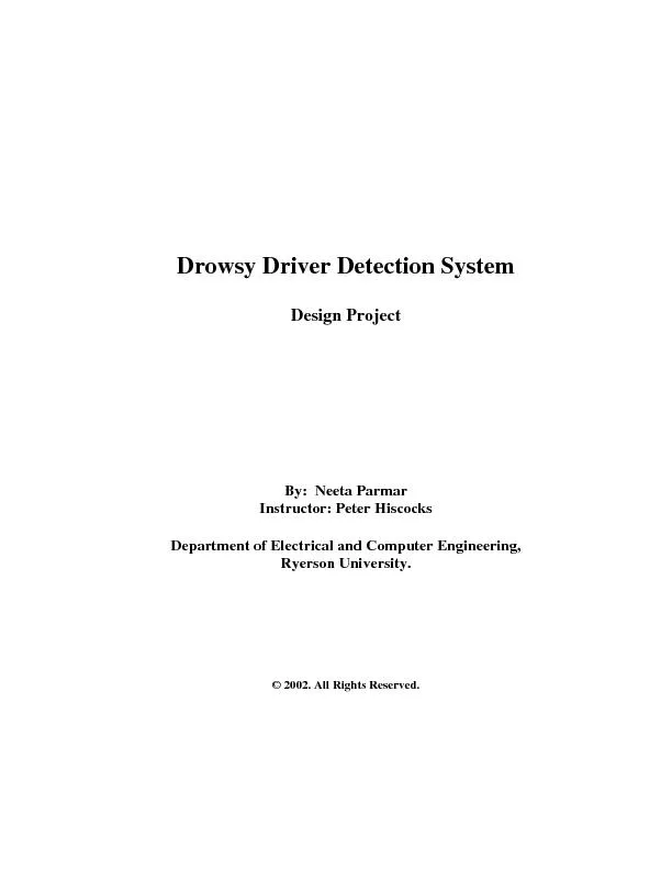 Drowsy Driver Detection System  Design Project        By:  Neeta Parma
