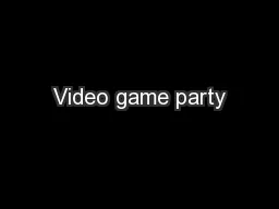 Video game party