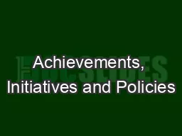 Achievements, Initiatives and Policies